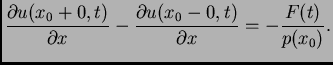$\displaystyle \frac{\partial u(x_0+0,t)}{\partial x} - \frac{\partial u(x_0-0,t)}{\partial x} = -\frac{F(t)}{p(x_0)}.$