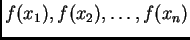 $ f(x_1),f(x_2),\ldots{},f(x_n)$