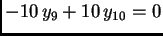 $\displaystyle -10\,y_9 + 10\,y_{10} = 0$
