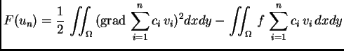 % latex2html id marker 41419
$\displaystyle F(u_n) = \frac{1}{2}\,\iint_{\Omega}...
...}\sum_{i=1}^n c_i\,v_i)^2dxdy -
\iint_{\Omega}\,f\,\sum_{i=1}^n c_i\,v_i\,dxdy$