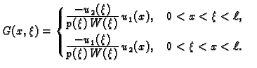 % latex2html id marker 34481
$\displaystyle G(x,\xi) = \begin{cases}\frac{\texts...
...-u_1(\xi)}}{\textstyle{p(\xi)\,W(\xi)}}\,u_2(x),\quad 0<\xi<x<\ell. \end{cases}$