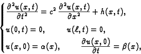 \begin{displaymath}
% latex2html id marker 35235
\begin{cases}\frac{\textstyle{\...
...artial u(x,0)}}{\textstyle{\partial t}} = \beta(x), \end{cases}\end{displaymath}