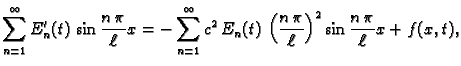 $\displaystyle \sum_{n=1}^{\infty}
E'_n(t)\,\sin\frac{n\,\pi}{\ell}x =
-\sum_{n...
...,E_n(t)\,
\left(\frac{n\,\pi}{\ell}\right)^2 \sin\frac{n\,\pi}{\ell}x +
f(x,t),$