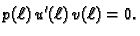 $\displaystyle p({\ell})\,u'({\ell})\,v({\ell})
= 0.$