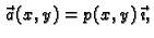 $ \vec{\,a}(x,y) = p(x,y)\,\vec{\imath},$