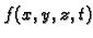 $ {f}(x,y,z,t)$