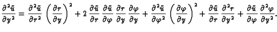 $\displaystyle \frac{\partial^2 \tilde{u}}{\partial y^2} = \frac{\partial^2
\til...
...\partial \tilde{u}}{\partial \varphi}\,\frac{\partial^2
\varphi}{\partial y^2}.$