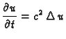 $\displaystyle \frac{\partial u}{\partial t} = c^2\,\Delta\,u$