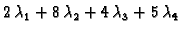 $\displaystyle 2 \,\lambda_1+8 \,\lambda_2+4 \,\lambda_3+5 \,\lambda_4$