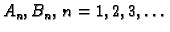 $ A_n,B_n,\,n=1,2,3,\ldots$