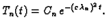 $\displaystyle T_n(t) = C_n\,e^{-(c\,\lambda{}_n)^2\,t}.$