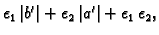 $ \epsilon{}_1\,\vert b'\vert +
\epsilon{}_2\,\vert a'\vert + \epsilon{}_1\,\epsilon{}_2,$