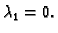 $ \lambda{}_1 =0.$