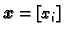 $ \boldsymbol{x}=\left[x_{i}\right]$