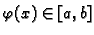 $ \varphi(x)\in{}[a,b]$