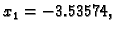 $ x_1=-3.53574,$
