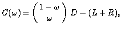 $\displaystyle C(\omega{}) = \left(\frac{1-\omega{}}{\omega{}}\right)\,D - (L + R),$