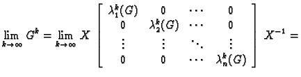 % latex2html id marker 39278
$\displaystyle \lim_{k\rightarrow{}\infty{}} G^k= \...
...dots & \vdots \\
0 & 0 & \cdots & \lambda_n^k(G)
\end{array}\right]\,X^{-1} =$