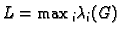 $ L=\max{}_i\lambda{}_i(G)$