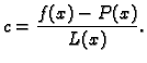 $\displaystyle c = \frac{f(x)-P(x)}{L(x)}.$