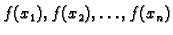 $ f(x_1),f(x_2),\ldots{},f(x_n)$