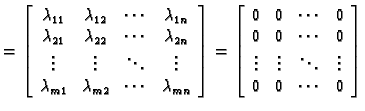 % latex2html id marker 30713
$\displaystyle =\left[\begin{array}{cccc}
\lambda_{...
...
\vdots & \vdots & \ddots & \vdots \\
0 & 0 & \cdots & 0
\end{array} \right]$