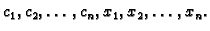 $ c_1,c_2,\ldots,c_n,x_1,x_2,\ldots,x_n.$