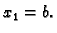 $ x_1=b.$