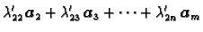 $\displaystyle \lambda_{22}'\,\boldsymbol{a}_2+\lambda_{23}'\,\boldsymbol{a}_3+ \cdots+
\lambda_{2n}'\,\boldsymbol{a}_m$