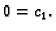 $\displaystyle 0 = c_1.$