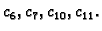 $ c_6,c_7,c_{10},c_{11}.$