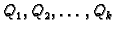 $ Q_1,Q_2,\ldots,Q_k$