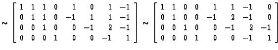 % latex2html id marker 31386
$\displaystyle \sim\left[\begin{array}{rrrrrrrr}
1 ...
...1 & 0 & 0 & -1 & 2 & -1 \\
0 & 0 & 0 & 1 & 0 & 0 & -1 & 1
\end{array}\right]$