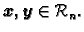 $ \boldsymbol{x},\boldsymbol{y}\in{\cal R}_{n}.$