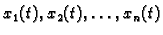 $ x_1(t), x_2(t), \ldots, x_n(t)$