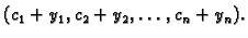 $ (c_1+y_1,c_2+y_2,\ldots,c_n+y_n).$