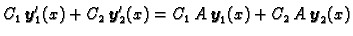 $\displaystyle C_1\,\boldsymbol{y}_1'(x)+C_2\,\boldsymbol{y}_2'(x)=C_1\,A\,\boldsymbol{y}_1(x)+C_2\,A\,\boldsymbol{y}_2(x)$