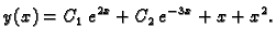 $\displaystyle y(x)=C_1\,e^{2x}+C_2\,e^{-3x}+x+x^2.$