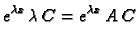 $\displaystyle e^{\lambda x}\,\lambda \,\boldsymbol{C}=e^{\lambda x}\,A\,\boldsymbol{C}$