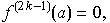 f^(2k - 1)(a) = 0,