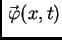 $ \vec{\,\varphi}(x,t)$