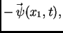 $\displaystyle -\vec{\,\psi}(x_1,t),$