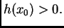 $ h(x_0)>0.$