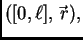 $ ([0,\ell],\vec{\,r}),$