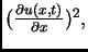 $ (\frac{\partial u(x,t)}{\partial
x})^2,$