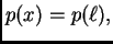 $ p(x) =
p(\ell),$