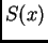 $ S(x)$