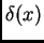 $ \delta(x)$