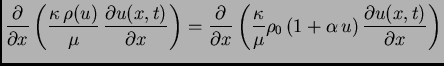 $\displaystyle \frac{\partial}{\partial
x}\left(\frac{\kappa\,\rho(u)}{\mu}\,\f...
...c{\kappa}{\mu}\rho_0\,(1+\alpha\,u)\,\frac{\partial
u(x,t)}{\partial x}\right)$