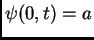 $ \psi(0,t)=a$